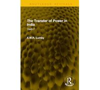 The Transfer of Power in India: 1945-7