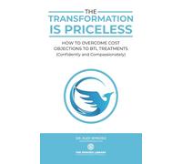 The Transformation Is Priceless: How to Overcome Cost Objections to BTL Treatments (Confidently and Compassionately)