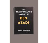 THE TRANSFORMATION JOURNEY OF BEN AZADI: A Story of Metabolic Mastery and Personal Triumph
