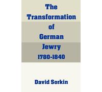 The Transformation of German Jewry, 1780-1840