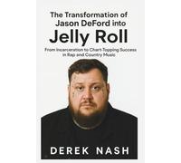 The Transformation of Jason DeFord into Jelly Roll: From Incarceration to Chart-Topping Success in Rap and Country Music D