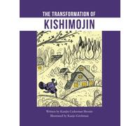 The Transformation of Kishimojin