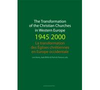 The Transformation of the Christian Churches in Western Europe 1945-2000/ La Transformation Des Églises Chrétiennes En Europe Occidentale