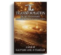 The Transformation: Pause to Passage