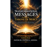 The Transformational Messages from the Throne of Mercy: Book One