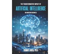 The Transformative Impact of Artificial Intelligence on Modern Business