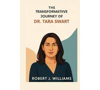 The Transformative Journey of Dr. Tara Swart