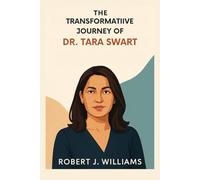 The Transformative Journey of Dr. Tara Swart