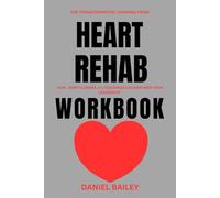 The Transformative Learning from Heart Rehab Workbook: How Jerry Flowers Jr's Teachings Can Empower your Leadership