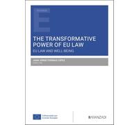The Transformative Power of EU Law. EU Law and Well-being