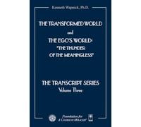 The Transformed World and The Ego's World: The Thunder of the Meaningless