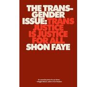 The Transgender Issue: Trans Justice Is Justice for All