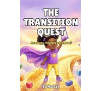 The Transition Quest: A Sensory-Friendly Social Story for Kids