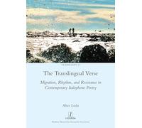 The Translingual Verse: Migration, Rhythm, and Resistance in Contemporary Italophone Poetry: 21