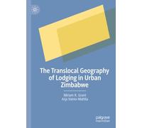 The Translocal Geography of Lodging in Urban Zimbabwe
