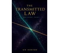 The Transmitted Law: Why Energy Is Neither Created Nor Destroyed- Only Transmitted