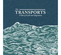 The Transports The Transports: A Tale of Exile and Migration (CD) Album