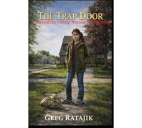 The Trap Door: A Valentine's Day Massacre Mystery