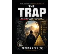 The Trap: How to Escape the Systems Keeping You Dependent and Build Real Ownership