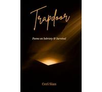 The Trapdoor: Poems on Sobriety and Survival