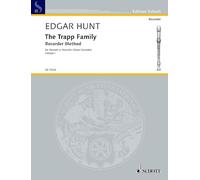 The Trapp Family Recorder Method: For Descant or Recorder (Tenor Recorder) : A Complete Method of Instructions for the Recorder, Including Exercises, ... Embellishments, Duets, Trios and Quartets (1)