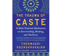 Thenmozhi Soundararajan The Trauma of Caste (Tascabile)