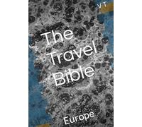 The Travel Bible: Europe