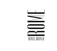 The Travel Essentials Journal: Rome Edition: A Guided Travel Companion with Prompts, Reflections, and Creative Space for Your Journey