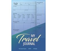 The Travel Journal: A Comprehensive 60 Adventure Log | 6x9 Inches for On-the-Go Travel Memories, Daily Itineraries & Reflections: Your Ultimate Travel ... Moments, and Reflections on Every Journey