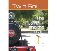 The Traveler and the Train