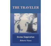 The Traveler: Divine Inspiration