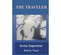 The Traveler: Divine Inspiration