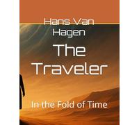 The Traveler: In the Fold of Time