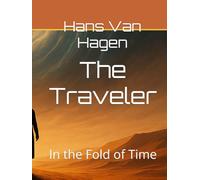 The Traveler: In the Fold of Time