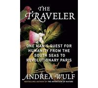 The Traveler: One Man's Epic Quest to Discover Our Shared Humanity