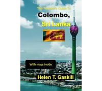 The Traveler's Guide to Colombo, Sri Lanka: Find Out Here