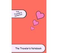 The Travelers Notebook: Lined Travel Journal for Writing, Trip Planning & Memories | Romantic Gift for Couples, Lovers & Travelers | Perfect Valentine’s Day Gift