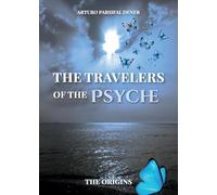 The travelers of the psyche