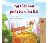 The Traveling Caterpillar (Polish Children's Book)