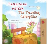 The Traveling Caterpillar (Slovak English Bilingual Book for Kids)