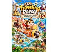 The Traveling Parcel: A Bold & Easy Coloring Adventure with Wild Vehicles and Silly Creatures for Kids Ages 5-9