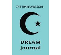 THE TRAVELING SOUL DREAM JOURNAL