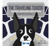 The Traveling Tuxedo: Space Center Houston Adventures in Houston, TX
