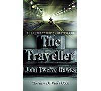 The Traveller: a thriller so different and powerful it will change the way you look at the world