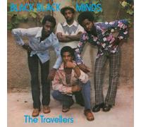 The Travellers - Black Black Minds