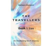 The Travellers: Book 1. Lux