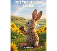 The Travelling Acorn: A Whispering Meadow Story