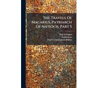 The Travels Of Macarius, Patriarch Of Antioch, Part 5