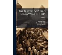 The Travels of Pietro Della Valle in India
