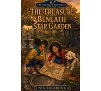The Treasure Beneath Star Garden